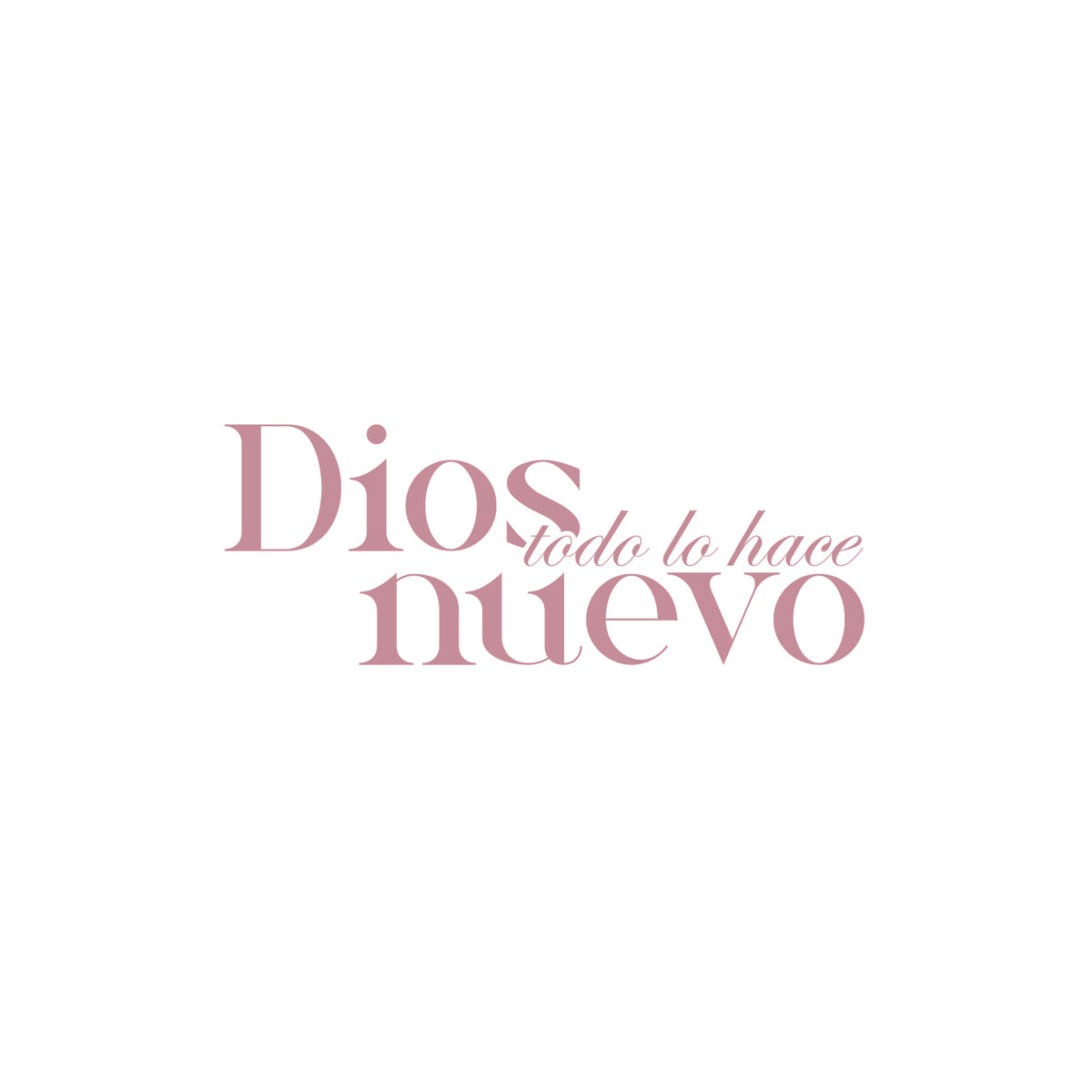 Dios todo lo hace nuevo